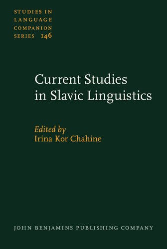 Current Studies In Slavic Linguistics Irina Kor Chahine