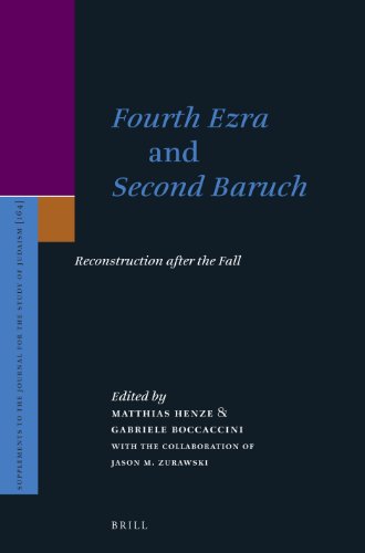 Fourth Ezra And Second Baruch Reconstruction After The Fall Matthias Henze