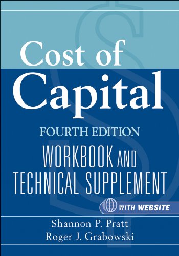 Cost Of Capital Workbook And Technical Supplement 4th Edition Shannon P Pratt