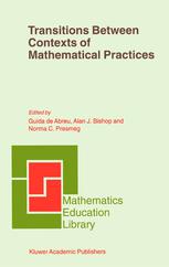 Transitions Between Contexts Of Mathematical Practices 1st Edition Guida De Abreu