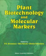 Plant Biotechnology And Molecular Markers Shashi B Babbar Nishi Kumari Auth