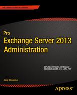 Pro Exchange Server 2013 Administration 1st Edition Jaap Wesselius Auth