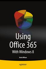 Using Office 365 With Windows 8 1st Edition Kevin Wilson Auth
