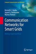 Communication Networks For Smart Grids Making Smart Grid Real 1st Edition Kenneth C Budka