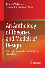 An Anthology Of Theories And Models Of Design Philosophy Approaches And Empirical Explorations 1st Edition Amaresh Chakrabarti