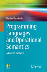 Programming Languages And Operational Semantics A Concise Overview 1st Edition Maribel Fernndez