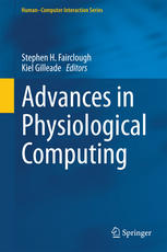 Advances In Physiological Computing 1st Edition Stephen H Fairclough