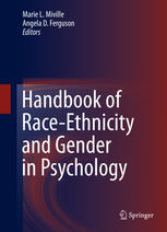 Handbook Of Raceethnicity And Gender In Psychology 1st Edition Marie L Miville