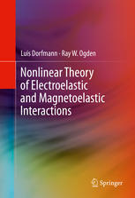 Nonlinear Theory Of Electroelastic And Magnetoelastic Interactions 1st Edition Luis Dorfmann