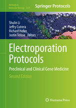 Electroporation Protocols Preclinical And Clinical Gene Medicine 1st Edition Shulin Li