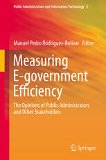 Measuring Egovernment Efficiency The Opinions Of Public Administrators And Other Stakeholders 1st Edition Manuel Pedro Rodrguezbolvar Eds