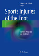 Sports Injuries Of The Foot Evolving Diagnosis And Treatment 1st Edition Terrence M Philbin Eds