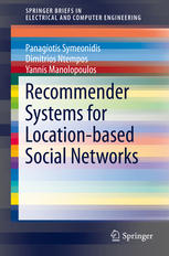 Recommender Systems For Locationbased Social Networks 1st Edition Panagiotis Symeonidis