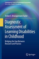 Diagnostic Assessment Of Learning Disabilities In Childhood Bridging The Gap Between Research And Practice 1st Edition Amber E Brueggemann Taylor Auth