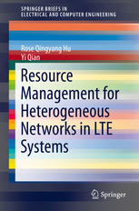 Resource Management For Heterogeneous Networks In Lte Systems 1st Edition Rose Qingyang Hu