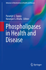 Phospholipases In Health And Disease 1st Edition Paramjit S Tappia