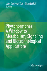 Phytohormones A Window To Metabolism Signaling And Biotechnological Applications 1st Edition Lamson Phan Tran
