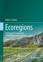 Ecoregions The Ecosystem Geography Of The Oceans And Continents 2nd Edition Robert G Bailey Auth