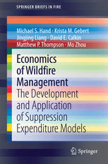 Economics Of Wildfire Management The Development And Application Of Suppression Expenditure Models 1st Edition Michael S Hand
