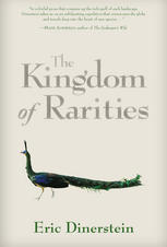 The Kingdom Of Rarities Dr Eric Dinerstein Auth
