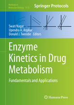 Enzyme Kinetics In Drug Metabolism Fundamentals And Applications 1st Edition Swati Nagar