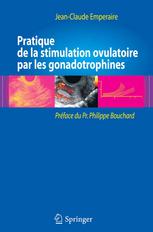 Pratique De La Stimulation Ovulatoire Par Les Gonadotrophines Jeanclaude Emperaire Auth