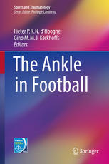 The Ankle In Football 1st Edition Pieter Prn Dhooghe Gino Mmj Kerkhoffs Eds