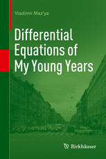 Differential Equations Of My Young Years 1st Edition Vladimir Mazya