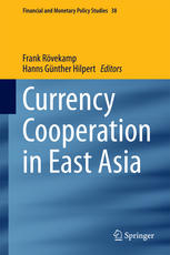 Currency Cooperation In East Asia 1st Edition Frank Rövekamp