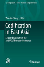 Codification In East Asia Selected Papers From The 2nd Iacl Thematic Conference 1st Edition Wenyeu Wang Eds
