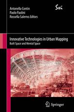 Innovative Technologies In Urban Mapping Built Space And Mental Space 1st Edition Antonella Contin