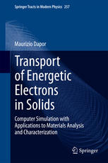Transport Of Energetic Electrons In Solids Computer Simulation With Applications To Materials Analysis And Characterization 1st Edition Maurizio Dapor Auth