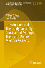 Introduction To The Thermodynamically Constrained Averaging Theory For Porous Medium Systems 1st Edition William G Gray