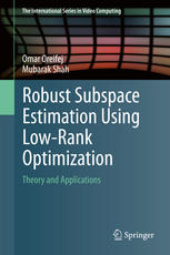 Robust Subspace Estimation Using Lowrank Optimization Theory And Applications 1st Edition Omar Oreifej