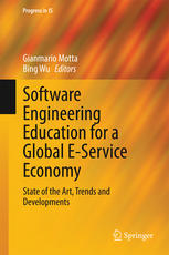 Software Engineering Education For A Global Eservice Economy State Of The Art Trends And Developments 1st Edition Gianmario Motta