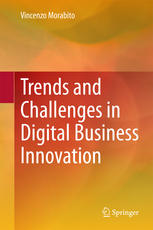 Trends And Challenges In Digital Business Innovation 1st Edition Vincenzo Morabito Auth