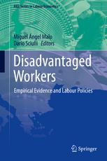 Disadvantaged Workers Empirical Evidence And Labour Policies 1st Edition Miguel Ngel Malo