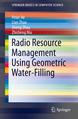 Radio Resource Management Using Geometric Waterfilling 1st Edition Peter He