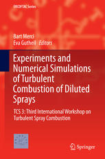Experiments And Numerical Simulations Of Turbulent Combustion Of Diluted Sprays Tcs 3 Third International Workshop On Turbulent Spray Combustion 1st Edition Bart Merci