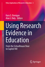 Using Research Evidence In Education From The Schoolhouse Door To Capitol Hill 1st Edition Kara S Finnigan