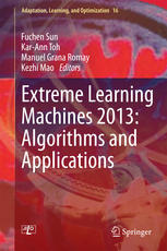 Extreme Learning Machines 2013 Algorithms And Applications 1st Edition Fuchen Sun