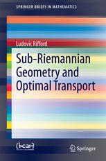 Subriemannian Geometry And Optimal Transport 1st Edition Ludovic Rifford Auth
