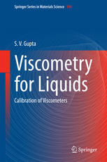 Viscometry For Liquids Calibration Of Viscometers 1st Edition S V Gupta Auth