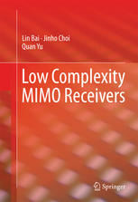 Low Complexity Mimo Receivers 1st Edition Lin Bai Jinho Choi