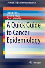 A Quick Guide To Cancer Epidemiology 1st Edition Paolo Boffetta