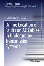 Online Location Of Faults On Ac Cables In Underground Transmission Systems 1st Edition Christian Flytkjr Jensen Auth