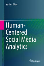 Humancentered Social Media Analytics 1st Edition Yun Fu Eds