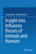 Insight Into Influenza Viruses Of Animals And Humans 1st Edition Sanjay Kapoor