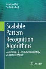 Scalable Pattern Recognition Algorithms Applications In Computational Biology And Bioinformatics 1st Edition Pradipta Maji