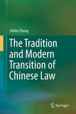 The Tradition And Modern Transition Of Chinese Law 1st Edition Jinfan Zhang Auth